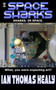 Space Sharks by Ian Thomas Healy - Paperback