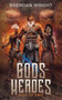 Gods and Heroes : Rise of Fire : 1 by Brendan Wright - Paperback