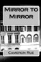 Mirror to Mirror by Cameron Rue - Paperback