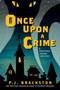 Once Upon a Crime : A Brothers Grimm Mystery : 2