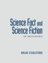 Science Fact and Science Fiction : An Encyclopedia by Brian Stableford - Paperback Science Fact and Science Fiction : An Encyclopedia by Brian Stableford - Paperback
