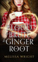 Blood & Brute & Ginger Root : 1 by Melissa Wright - Paperback