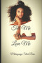 Tell Me You Love Me : 1 by Mahogany Silverrain - Paperback