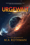 Urgewalt : 1 by M a Rothman - Paperback