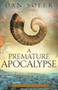 A Premature Apocalypse : 3 by Dan Sofer - Paperback