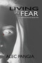 Living in Fear : The Meridian Trilogy, Book Two