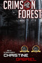 Crimson Forest : The Crimson Chronicles : 1 by Christine Gabriel - Paperback