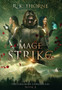 Mage Strike : 2 by R K Thorne - Hardback