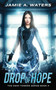 Drop of Hope : 4 by Jamie a Waters - Paperback