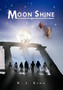 Moonshine by R.J. King - Hardback