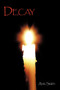 Decay by Ann Smith - Hardback