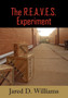 The R.E.A.V.E.S. Experiment by Jared D Williams - Hardback