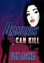 Diamonds Can Kill by Joan Argenta - Paperback