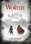 The Worthy : ONE by Anna K Moss - Hardback
