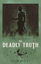 The Deadly Truth : 3