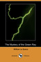 The Mystery of the Green Ray (Dodo Press) by William Le Queux - Paperback