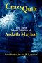 Crazy Quilt : The Best Short Stories of Ardath Mayhar by Ardath Mayhar - Paperback