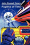 Fugitive of Time : A Classic Science Fiction Novel by John Russell Fearn - Paperback
