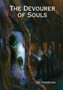 The Devourer of Souls by Joe Pangelina - Hardback