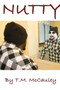 Nutty by Theodore M McCauley - Paperback