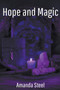 Hope and Magic by Amanda Steel - Paperback