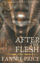 After the Flesh : 1 by Fannie Price - Paperback