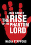 Jake Harvey & the Rise of the Phantom Lord by Nadia Ttappous - Paperback
