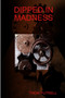 Dipped in Madness by Thom Futrell - Paperback