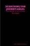 Searching for JohnnyAngel by M.E. Robertson-Hoon - Paperback
