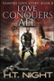 Love Conquers All by H.T. Night - Paperback