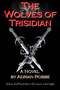 The Wolves of Trisidian by Adrian Robbe - Paperback