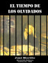 El Tiempo De Los Olvidados by Jose Morillo - Paperback