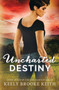 Uncharted Destiny : 7 by Keely Brooke Keith - Paperback