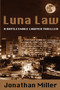 Luna Law : A Rattlesnake Lawyer Thriller
