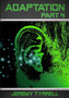 Adaptation - Part 4 by Jeremy Tyrrell - Paperback