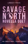 Savage North Novella Duet : The Longest Night & Fading Shadows by Lindsey Pogue - Paperback