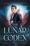 The Lunar Codex : Book One of the Codex Chronicles by Annie O'Connell - Paperback