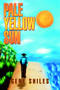 Pale Yellow Sun by Gene Shiles - Paperback