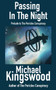 Passing In The Night : Prelude To The Pericles Conspiracy by Michael Kingswood - Paperback