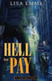 Hell to Pay : 4 by Lisa Emme - Paperback