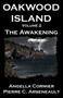 Oakwood Island: The Awakening by Pierre C Arseneault - Paperback