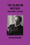 The Islington Mystery and Other Stories by Arthur Machen - Paperback