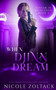 When Djinn Dream : 4 by Nicole Zoltack - Paperback