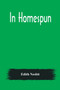 In Homespun by Edith Nesbit - Paperback