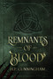 Remnants Of Blood by H Cunningham - Paperback
