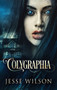 Colygraphia by Jesse Wilson - Hardback