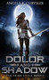 Dolor and Shadow : 1 by Angela B Chrysler - Hardback