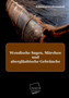 Wendische Sagen, Marchen Und Aberglaubische Gebrauche by Edmund Veckenstedt - Paperback