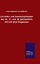 110 Volks- Und Gesellschaftslieder Des 16., 17. Und 18. Jahrhunderts Mit Und Ohne Singweisen by Franz Wilhelm Von Ditfurth - Hardback