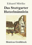 Das Stuttgarter Hutzelmannlein (Grossdruck) by Eduard Moerike - Paperback